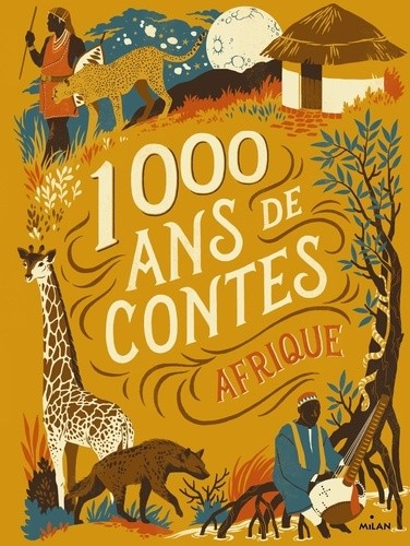 1000 ANS DE CONTES AFRIQUE