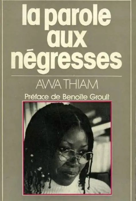 AWA THIAM LA PAROLE AUX NEGRESSES