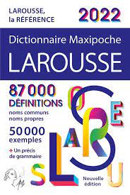 DICTIONNAIRE LAROUSSE MAXIPOCHE