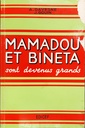 MAMADOU ET BINETA SONT DEVENUS GRANDS