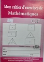 MON CAHIER D'EXERCICES DE MATHEMATIQUES CP