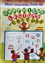 MON NOUVEAU LIVRE DE GRAPHISME LECTURE ECRITURE PS