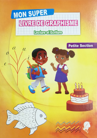 MON SUPER LIVRE DE GRAPHISME LECTURE ET ECRITURE PS