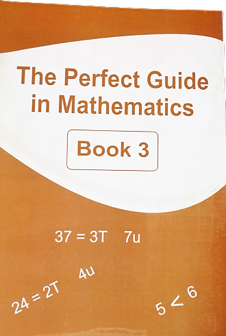 THE PERFECT GUIDE IN MATHEMATICS BOOK3