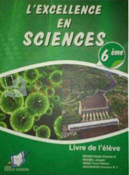 L'EXCELLENCE EN SCIENCES 6EME