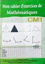 [01099] MON CAHIER D'EXERCICES DE MATHEMATIQUES CM1