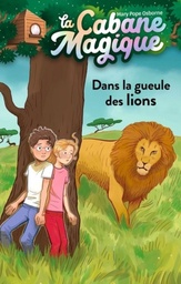 [04721] LA CABANE MAGIQUE DANS LA GUEULE DES LIONS